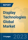 Display Technologies Global Market Insights 2023, Analysis and Forecast to 2028, by Manufacturers, Regions, Technology, Application, Product Type- Product Image