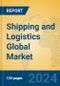 Shipping and Logistics Global Market Insights 2024, Analysis and Forecast to 2029, by Manufacturers, Regions, Technology, Application - Product Thumbnail Image