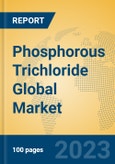 Phosphorous Trichloride Global Market Insights 2023, Analysis and Forecast to 2028, by Manufacturers, Regions, Technology, Application, Product Type- Product Image