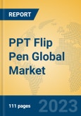 PPT Flip Pen Global Market Insights 2023, Analysis and Forecast to 2028, by Manufacturers, Regions, Technology, Application, Product Type- Product Image