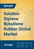 Solution Styrene Butadiene Rubber Global Market Insights 2021, Analysis and Forecast to 2026, by Manufacturers, Regions, Technology, Application, Product Type- Product Image