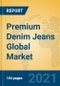 Premium Denim Jeans Global Market Insights 2021, Analysis and Forecast to 2026, by Manufacturers, Regions, Technology, Application, Product Type - Product Image
