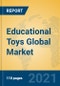 Educational Toys Global Market Insights 2021, Analysis and Forecast to 2026, by Manufacturers, Regions, Technology, Application, Product Type - Product Image