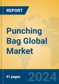 Punching Bag Global Market Insights 2024, Analysis and Forecast to 2029, by Manufacturers, Regions, Technology, Application- Product Image