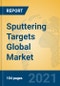 Sputtering Targets Global Market Insights 2021, Analysis and Forecast to 2026, by Manufacturers, Regions, Technology, Application - Product Image