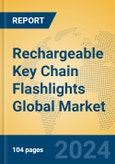 Rechargeable Key Chain Flashlights Global Market Insights 2024, Analysis and Forecast to 2029, by Manufacturers, Regions, Technology, Application- Product Image