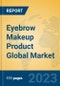 Eyebrow Makeup Product Global Market Insights 2023, Analysis and Forecast to 2028, by Manufacturers, Regions, Technology, Application, Product Type - Product Thumbnail Image