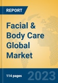 Facial & Body Care Global Market Insights 2023, Analysis and Forecast to 2028, by Manufacturers, Regions, Technology, Application, Product Type- Product Image