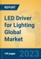 LED Driver for Lighting Global Market Insights 2023, Analysis and Forecast to 2028, by Manufacturers, Regions, Technology, Application, Product Type - Product Thumbnail Image