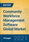 Community Workforce Management Software Global Market Insights 2021, Analysis and Forecast to 2026, by Manufacturers, Regions, Technology, Application, Product Type - Product Image