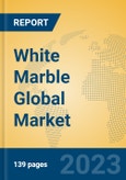 White Marble Global Market Insights 2023, Analysis and Forecast to 2028, by Manufacturers, Regions, Technology, Application, Product Type- Product Image