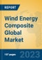 Wind Energy Composite Global Market Insights 2023, Analysis and Forecast to 2028, by Manufacturers, Regions, Technology, Application, Product Type - Product Thumbnail Image