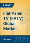 Flat Panel TV (FPTV) Global Market Insights 2021, Analysis and Forecast to 2026, by Manufacturers, Regions, Technology, Application, Product Type- Product Image