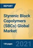 Styrenic Block Copolymers (SBCs) Global Market Insights 2021, Analysis and Forecast to 2026, by Manufacturers, Regions, Technology, Application, Product Type- Product Image