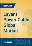 Levant Power Cable Global Market Insights 2024, Analysis and Forecast to 2029, by Manufacturers, Regions, Technology, Application- Product Image