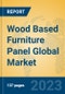 Wood Based Furniture Panel Global Market Insights 2023, Analysis and Forecast to 2028, by Manufacturers, Regions, Technology, Application, Product Type - Product Image