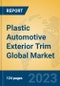Plastic Automotive Exterior Trim Global Market Insights 2021, Analysis and Forecast to 2026, by Manufacturers, Regions, Technology, Application, Product Type - Product Image