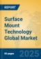 Surface Mount Technology Global Market Insights 2024, Analysis and Forecast to 2029, by Manufacturers, Regions, Technology - Product Thumbnail Image