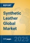 Synthetic Leather Global Market Insights 2023, Analysis and Forecast to 2028, by Manufacturers, Regions, Technology, Product Type - Product Image