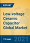 Low-voltage Ceramic Capacitor Global Market Insights 2021, Analysis and Forecast to 2026, by Manufacturers, Regions, Technology, Application, Product Type - Product Thumbnail Image