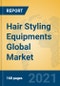 Hair Styling Equipments Global Market Insights 2021, Analysis and Forecast to 2026, by Manufacturers, Regions, Technology, Application, Product Type - Product Thumbnail Image