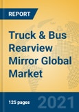 Truck & Bus Rearview Mirror Global Market Insights 2021, Analysis and Forecast to 2026, by Manufacturers, Regions, Technology, Application, Product Type- Product Image