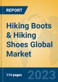 Hiking Boots & Hiking Shoes Global Market Insights 2023, Analysis and Forecast to 2028, by Manufacturers, Regions, Technology, Application, Product Type- Product Image