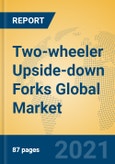 Two-wheeler Upside-down Forks Global Market Insights 2021, Analysis and Forecast to 2026, by Manufacturers, Regions, Technology, Application, Product Type- Product Image