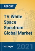 TV White Space Spectrum Global Market Insights 2021, Analysis and Forecast to 2026, by Manufacturers, Regions, Technology, Application- Product Image