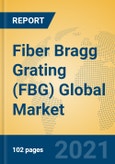 Fiber Bragg Grating (FBG) Global Market Insights 2021, Analysis and Forecast to 2026, by Manufacturers, Regions, Technology, Application- Product Image