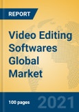 Video Editing Softwares Global Market Insights 2021, Analysis and Forecast to 2026, by Manufacturers, Regions, Technology, Application, Product Type- Product Image