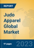 Judo Apparel Global Market Insights 2023, Analysis and Forecast to 2028, by Manufacturers, Regions, Technology, Application, Product Type- Product Image