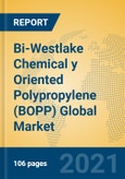Bi-Westlake Chemical y Oriented Polypropylene (BOPP) Global Market Insights 2021, Analysis and Forecast to 2026, by Manufacturers, Regions, Technology, Application, Product Type- Product Image