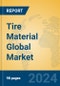 Tire Material Global Market Insights 2024, Analysis and Forecast to 2029, by Manufacturers, Regions, Technology, Application - Product Thumbnail Image