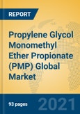 Propylene Glycol Monomethyl Ether Propionate (PMP) Global Market Insights 2021, Analysis and Forecast to 2026, by Manufacturers, Regions, Technology, Application, Product Type- Product Image