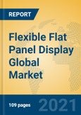 Flexible Flat Panel Display Global Market Insights 2021, Analysis and Forecast to 2026, by Manufacturers, Regions, Technology, Application, Product Type- Product Image