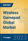 Wireless Gamepad Global Market Insights 2023, Analysis and Forecast to 2028, by Manufacturers, Regions, Technology, Application, Product Type- Product Image