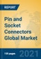 Pin and Socket Connectors Global Market Insights 2021, Analysis and Forecast to 2026, by Manufacturers, Regions, Technology, Application, Product Type - Product Image