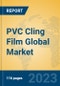 PVC Cling Film Global Market Insights 2021, Analysis and Forecast to 2026, by Manufacturers, Regions, Technology, Application, Product Type - Product Thumbnail Image