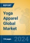 Yoga Apparel Global Market Insights 2024, Analysis and Forecast to 2029, by Manufacturers, Regions, Technology, Application, Product Type - Product Thumbnail Image