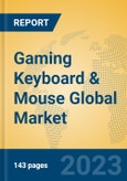 Gaming Keyboard & Mouse Global Market Insights 2023, Analysis and Forecast to 2028, by Manufacturers, Regions, Technology, Application, Product Type- Product Image