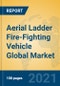 Aerial Ladder Fire-Fighting Vehicle Global Market Insights 2021, Analysis and Forecast to 2026, by Manufacturers, Regions, Technology, Application - Product Thumbnail Image