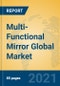 Multi-Functional Mirror Global Market Insights 2021, Analysis and Forecast to 2026, by Manufacturers, Regions, Technology, Application, Product Type - Product Thumbnail Image