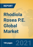 Rhodiola Rosea P.E. Global Market Insights 2021, Analysis and Forecast to 2026, by Manufacturers, Regions, Technology, Application, Product Type- Product Image