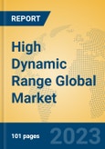 High Dynamic Range Global Market Insights 2023, Analysis and Forecast to 2028, by Manufacturers, Regions, Technology, Application, Product Type- Product Image