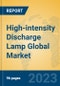 High-intensity Discharge Lamp Global Market Insights 2023, Analysis and Forecast to 2028, by Manufacturers, Regions, Technology, Application, Product Type - Product Image