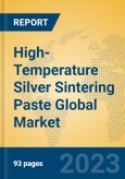 High-Temperature Silver Sintering Paste Global Market Insights 2023, Analysis and Forecast to 2028, by Manufacturers, Regions, Technology, Application, Product Type- Product Image