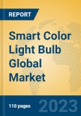 Smart Color Light Bulb Global Market Insights 2023, Analysis and Forecast to 2028, by Manufacturers, Regions, Technology, Application, Product Type- Product Image