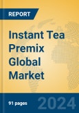 Instant Tea Premix Global Market Insights 2024, Analysis and Forecast to 2029, by Manufacturers, Regions, Technology, Application- Product Image