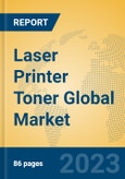 Laser Printer Toner Global Market Insights 2023, Analysis and Forecast to 2028, by Manufacturers, Regions, Technology, Application, Product Type- Product Image